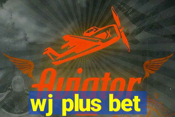 wj plus bet